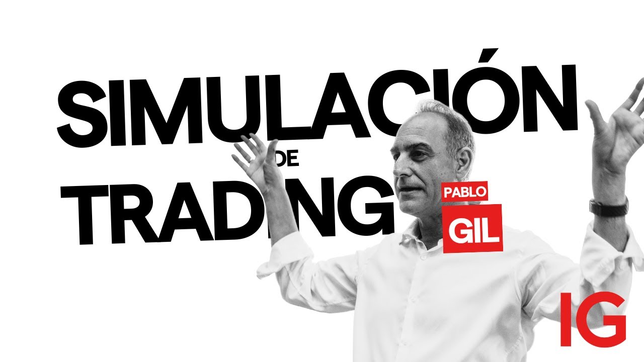 SIMULACIÓN DE TRADING EN VIVO: PABLO GIL REVELA SUS ESTRATEGIAS SECRETAS 🚀