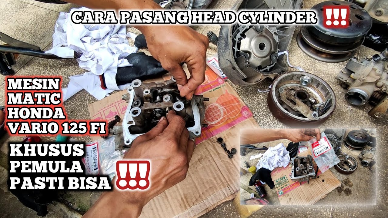 CARA PASANG KOMPONEN HEAD CYLINDER VARIO 125 ‼️