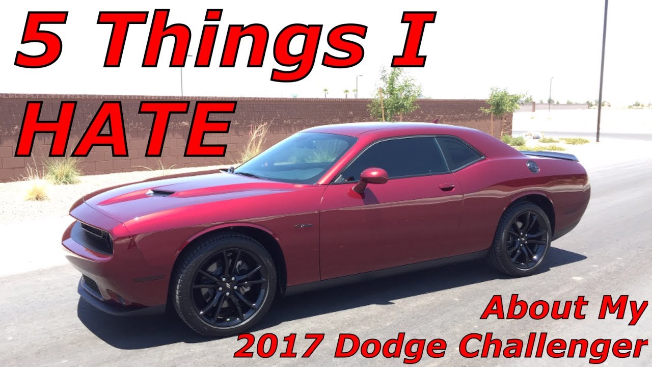 5 Things l HATE on My 2017 Dodge Challenger SXT Plus