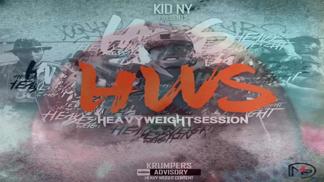 Kid NY / HWS / HeavyWeightSession