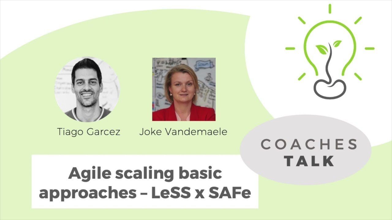 Agile scaling basic approaches - LeSS x SAFe