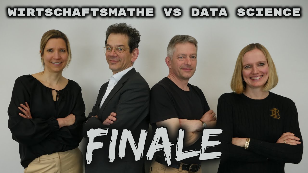 WIRTSCHAFTSMATHEMATIK VS DATA SCIENCE  | Das Finale