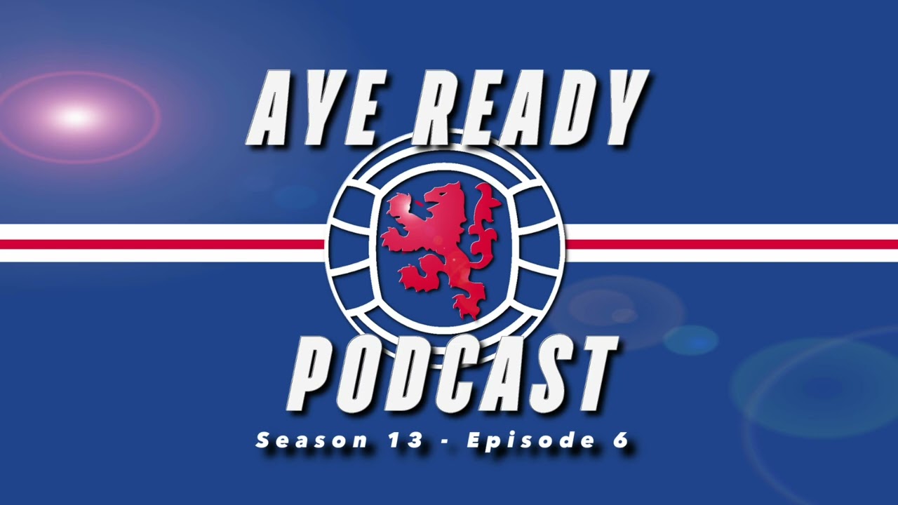 Aye Ready Podcast - Season 13 - Episode 6