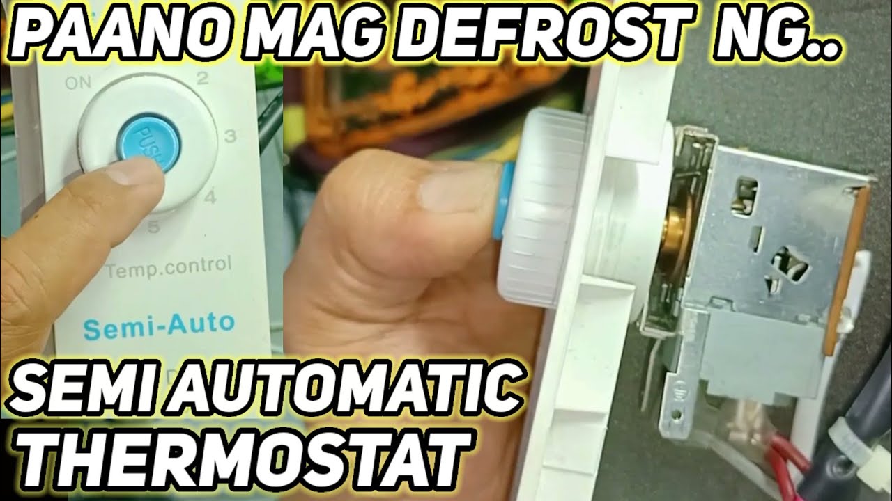 Paano Mag DEFROST ng | Semi Automatic Thermostat