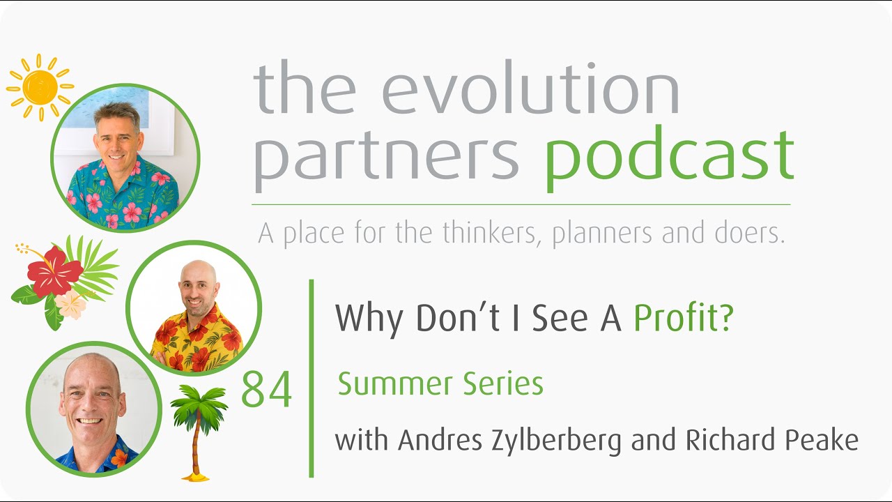 E84 - Why Don't I See Profit (Summer Series)