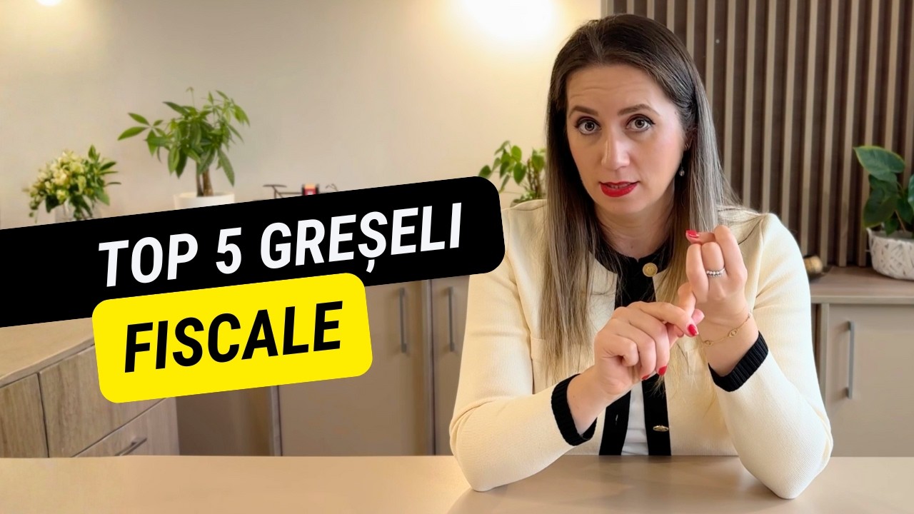 Top 5 greșeli fiscale pe care antreprenorii le fac fără să-și dea seama