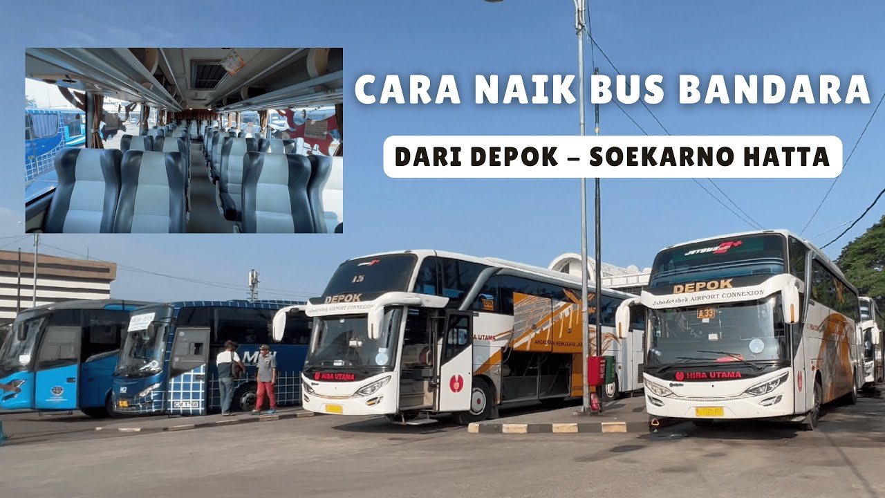 CARA NAIK DAMRI DEPOK BANDARA | BUS BANDARA DEPOK SOEKARNO HATTA | HIBA UTAMA DEPOK MARGONDA BANDARA