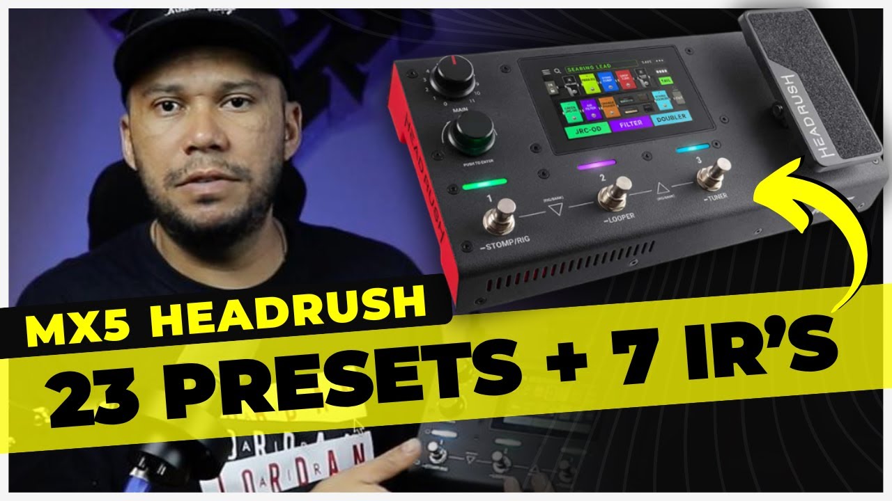 HEADRUSH MX5 - PRESETS | LOW GAIN - HI GAIN - DOTTED - WORSHIP - CLEAN - LEAD - CRUNCH - SOLO 🔥