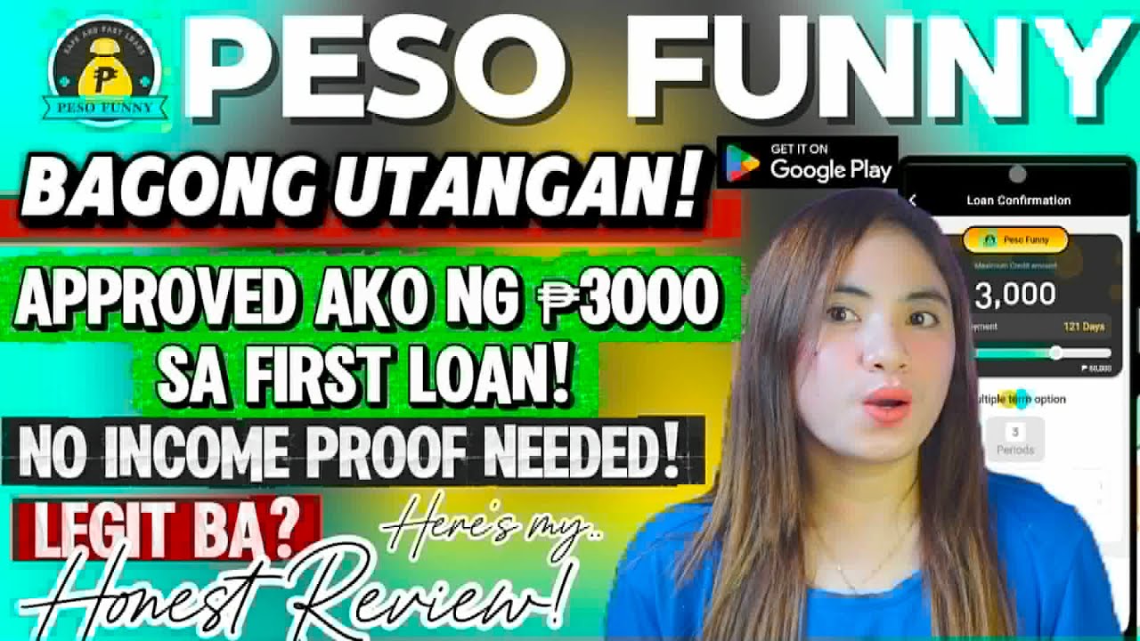 Peso Funny - Bagong Loan App sa Playstore| Approved Ako ng ₱3000 sa First Loan! Legit Ba Utangan?