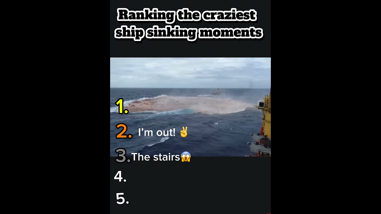 Ranking the Top 5 Craziest Ship Sinking Moments #shipsinking