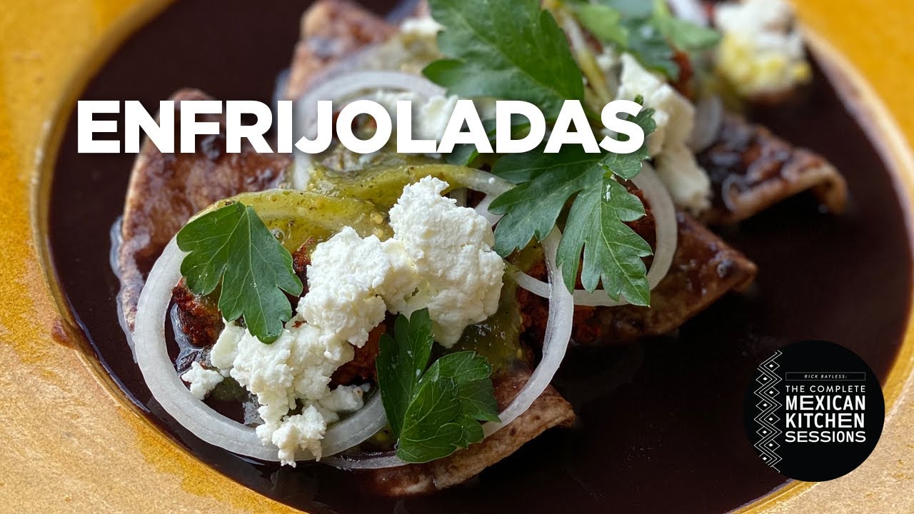Rick Bayless Enfrijoladas: Black Bean-Bathed “Enchiladas” With Chorizo