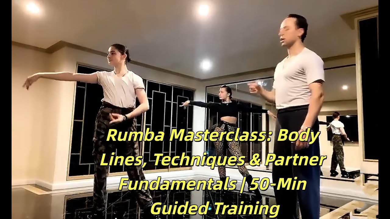 Rumba Masterclass: Body Lines, Techniques & Partner Fundamentals | 50-Min Guided Training