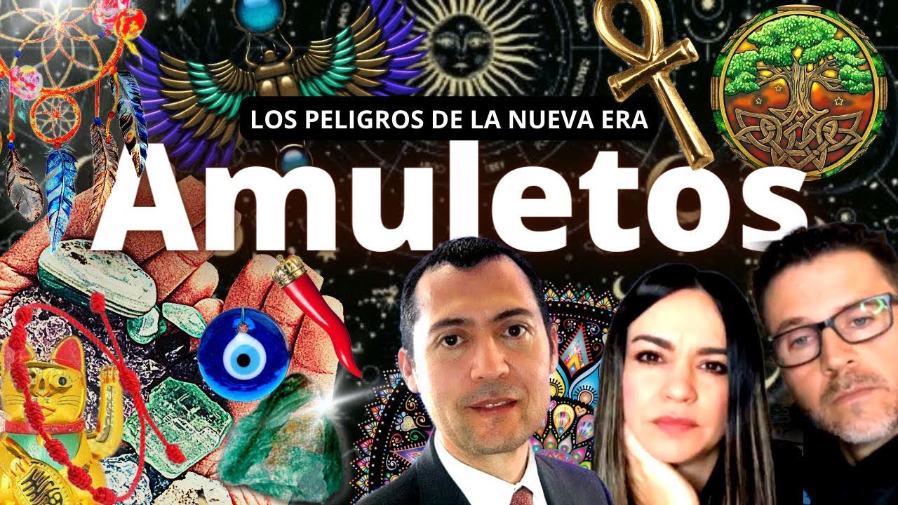 Los Peligros de la Nueva Era: el uso de amuletos