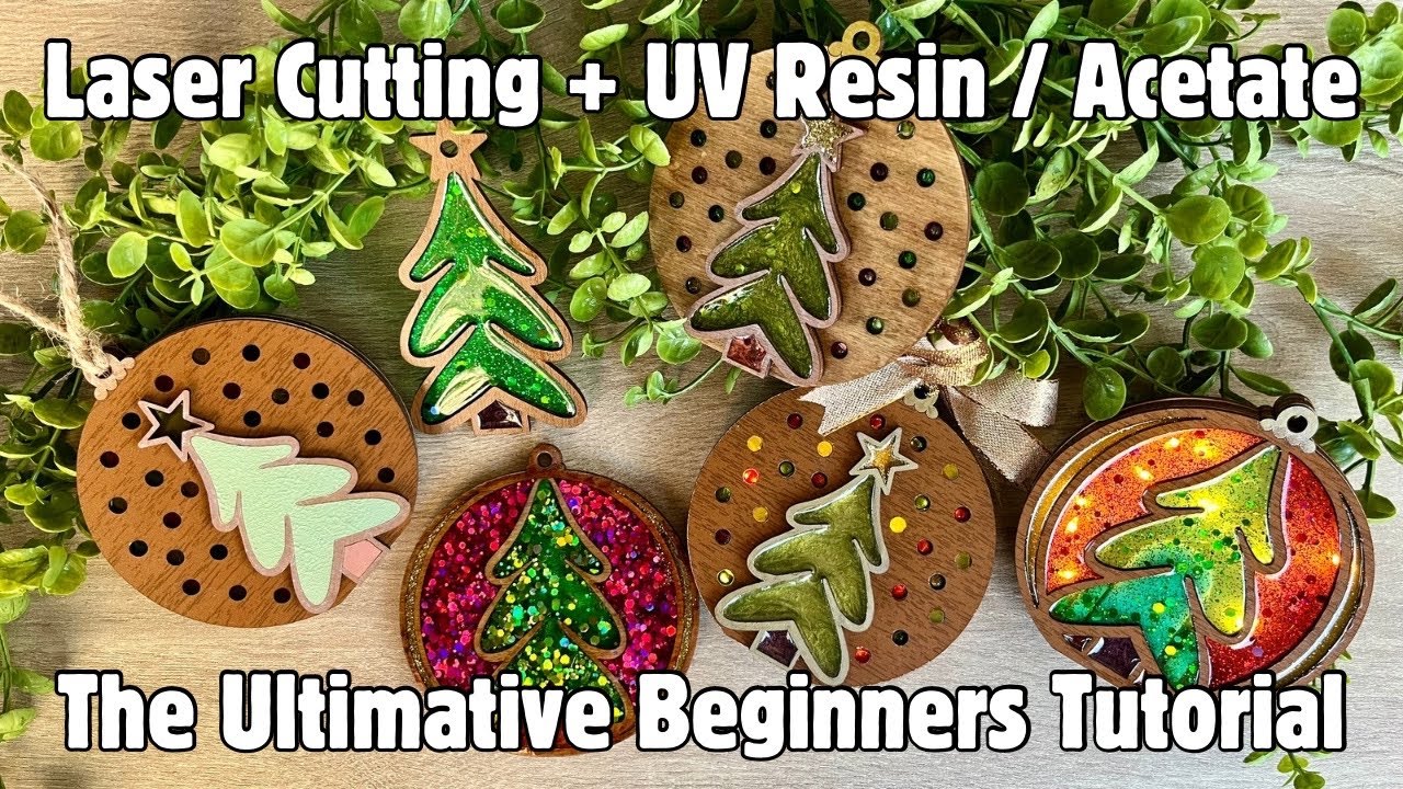 How to Use UV Resin & Acetate in Laser Cut Ornaments (Beginner Tutorial)