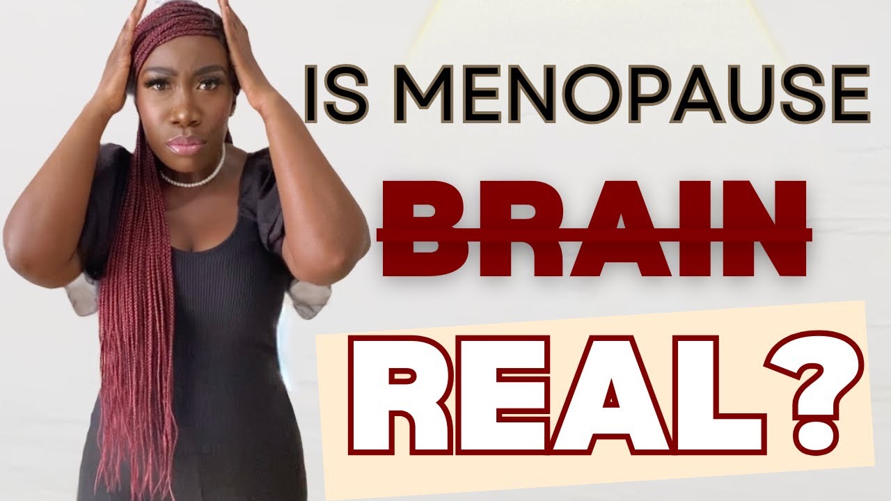 “You Are Not Going CRAZY!” How MENOPAUSE Affects Your BRAIN 🧠 & MENTAL HEALTH #MenopauseBrain