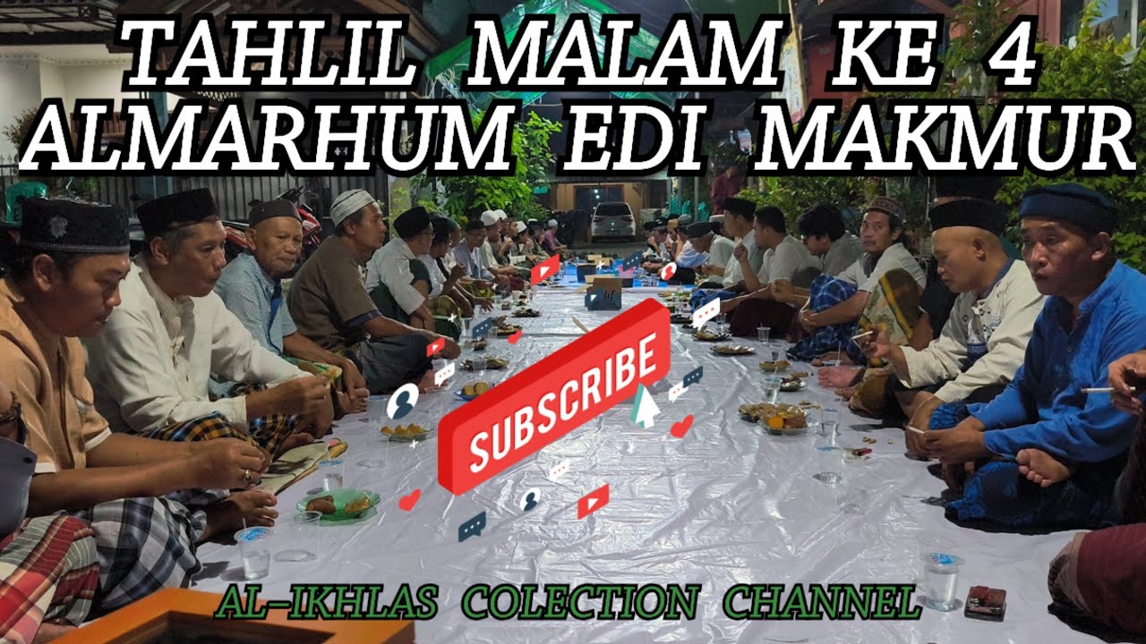 TAHLIL MALAM KE 4 // AL-IKHLAS COLECTION CHANNEL.