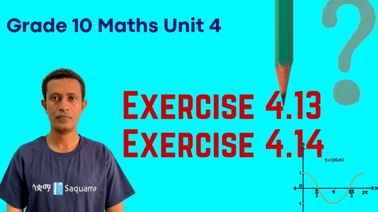 Grade 10 Maths Unit 4: Exercise 4 .13 & Exercise 4 .14 | Saquama