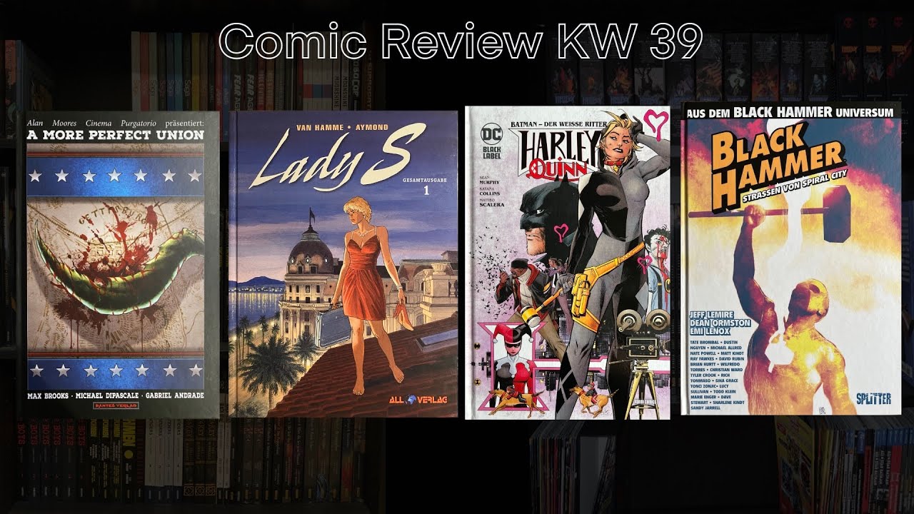 Comic Review KW 39 - A More Perfect Union, Lady S GA 1, Batman - Der Weisse Ritter - Harley Quinn,..