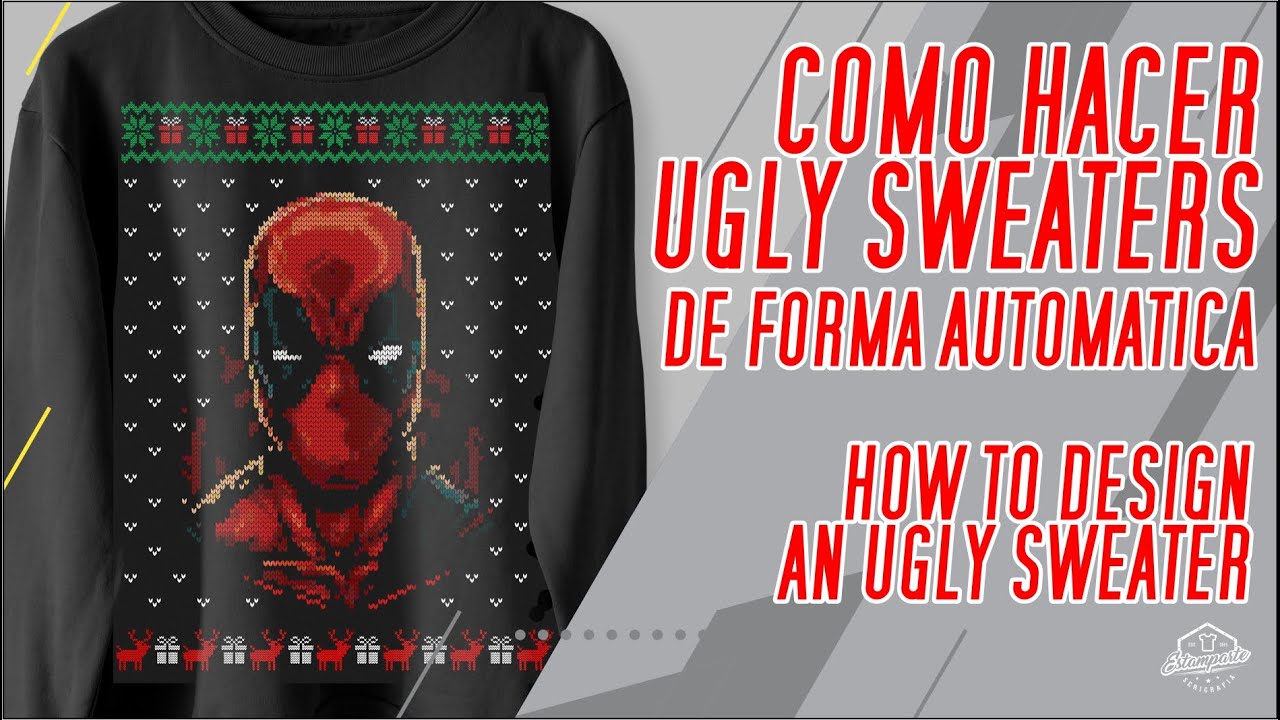 SERIGRAFIA / PHOTOSHOP  UGLY SWEATERS