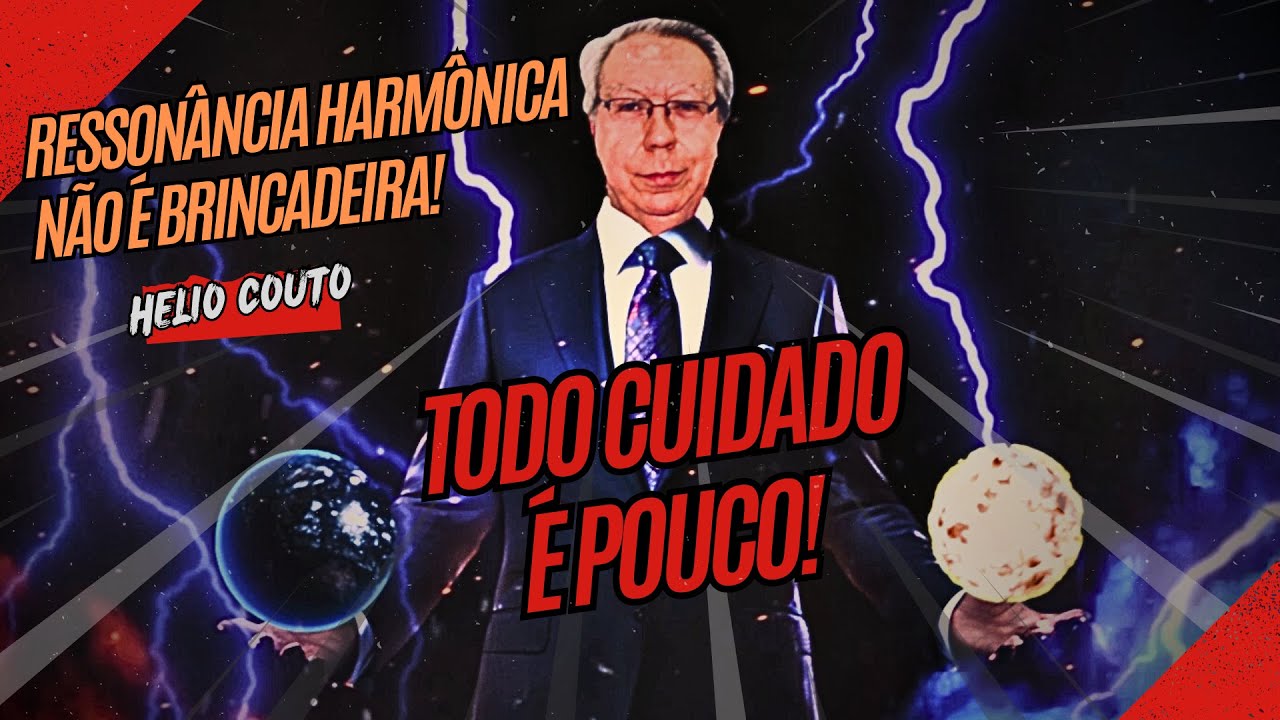 NÃO PEÇA A RESSONÂNCIA HARMÔNICA ANTES DE SABER DISSO! [RELATO] (HÉLIO COUTO)