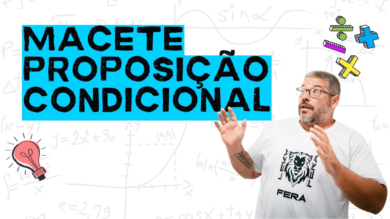 Macete de Proposi&ccedil;&atilde;o Condicional