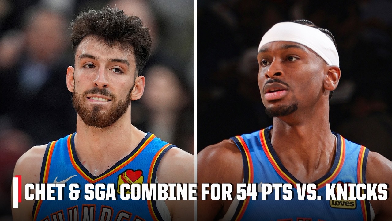 Chet & SGA show out at MSG 😤 Combine for 54 PTS to lead OKC over the Knicks ⚡️ | NBA on ESPN
