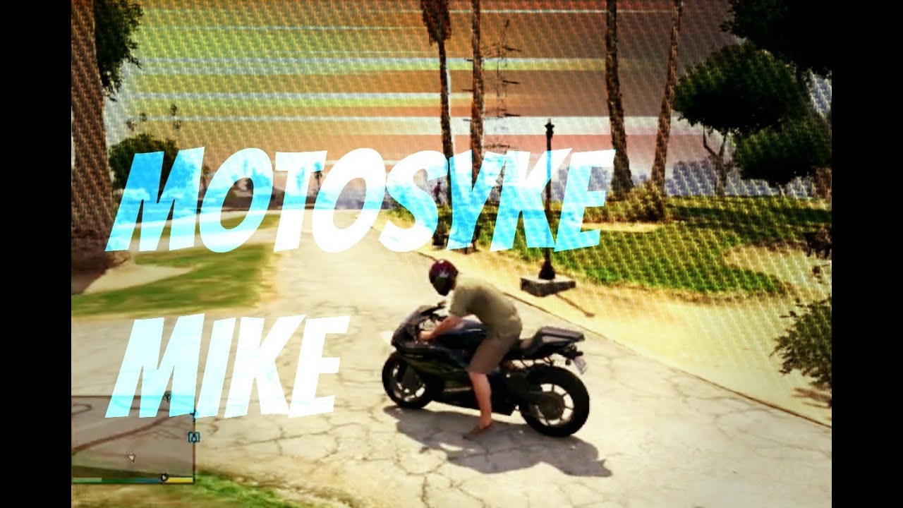 GTA 5 | MOTOSYKE MIKE