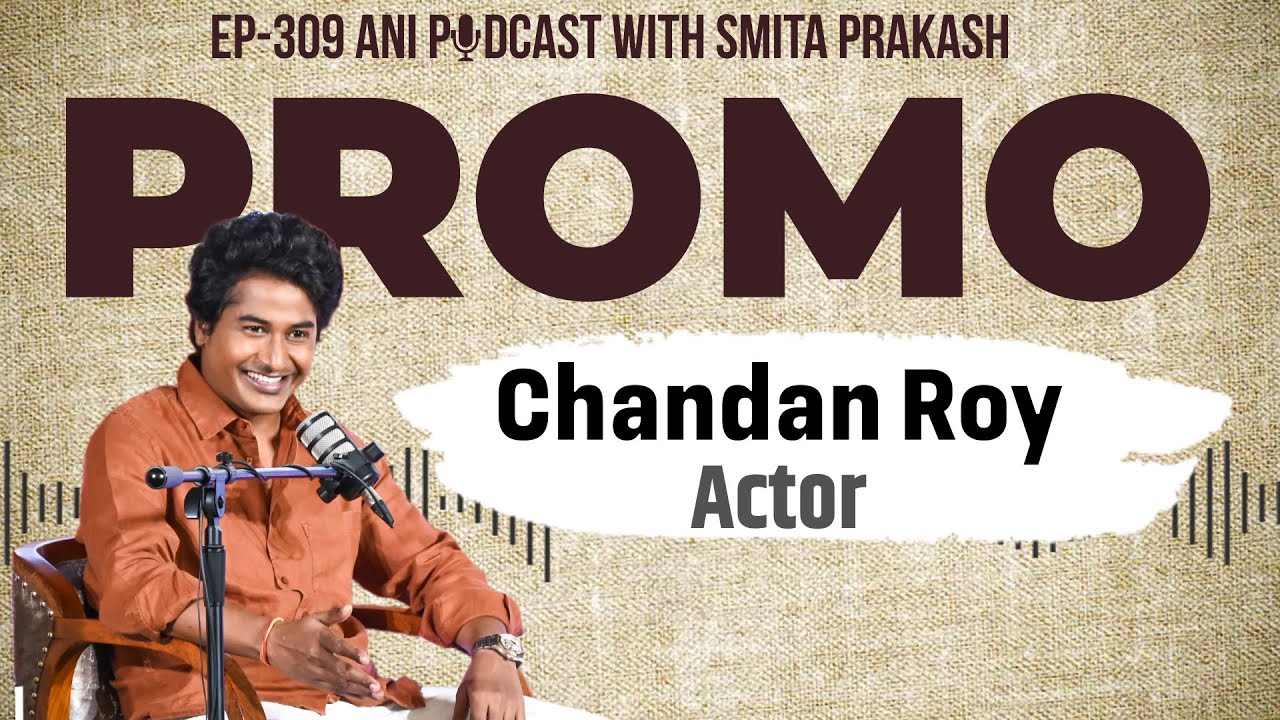 EP-309 with Chandan Roy premieres today at 5 PM IST