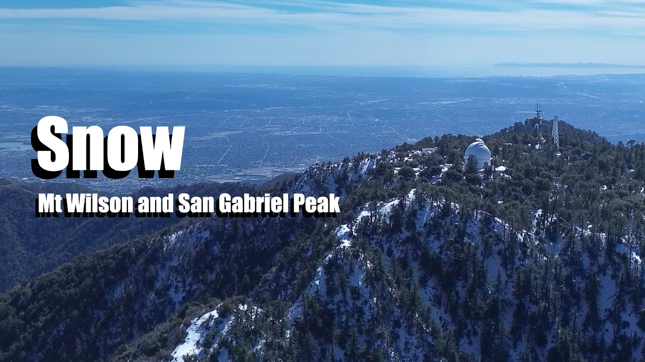 Snow on Mt. Wilson & San Gabriel Peak & Charlton Flats & Vetter Mountain Full - ANF