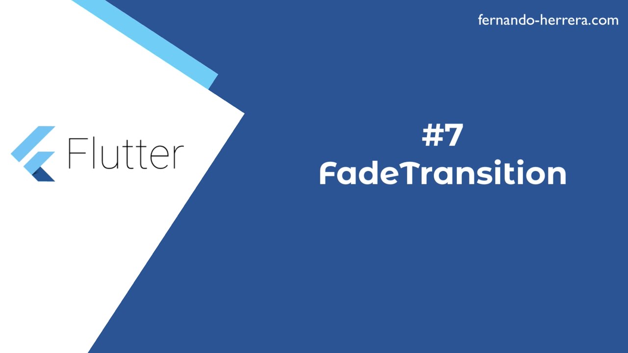 FadeTransition - Widget de la Semana