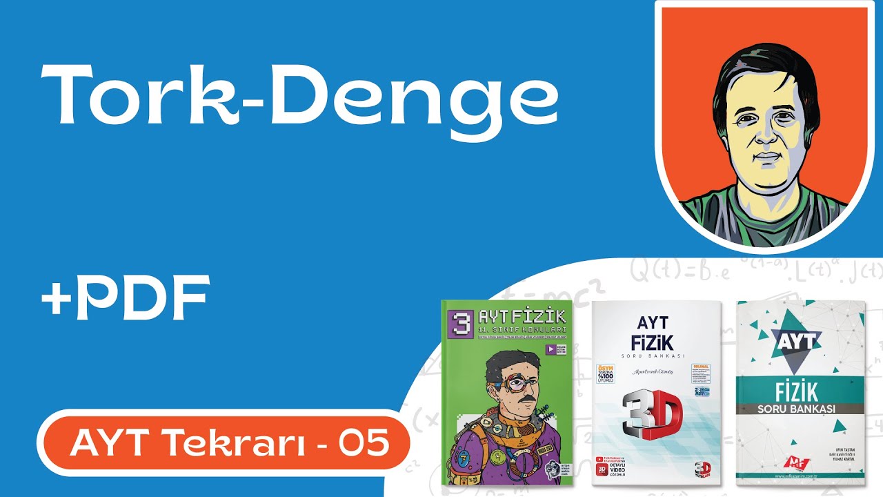 Sorularla AYT Tekrarı 5: Tork ve Denge +PDF