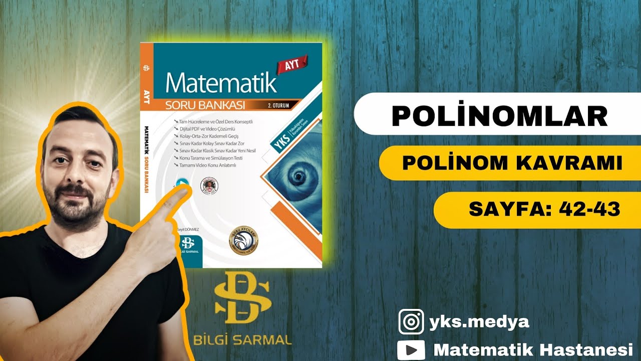 BİLGİ SARMAL 2025 AYT MATEMATİK ÇÖZÜMLERİ. POLİNOMLAR (POLİNOM KAVRAMI II SAYFA:42-43)
