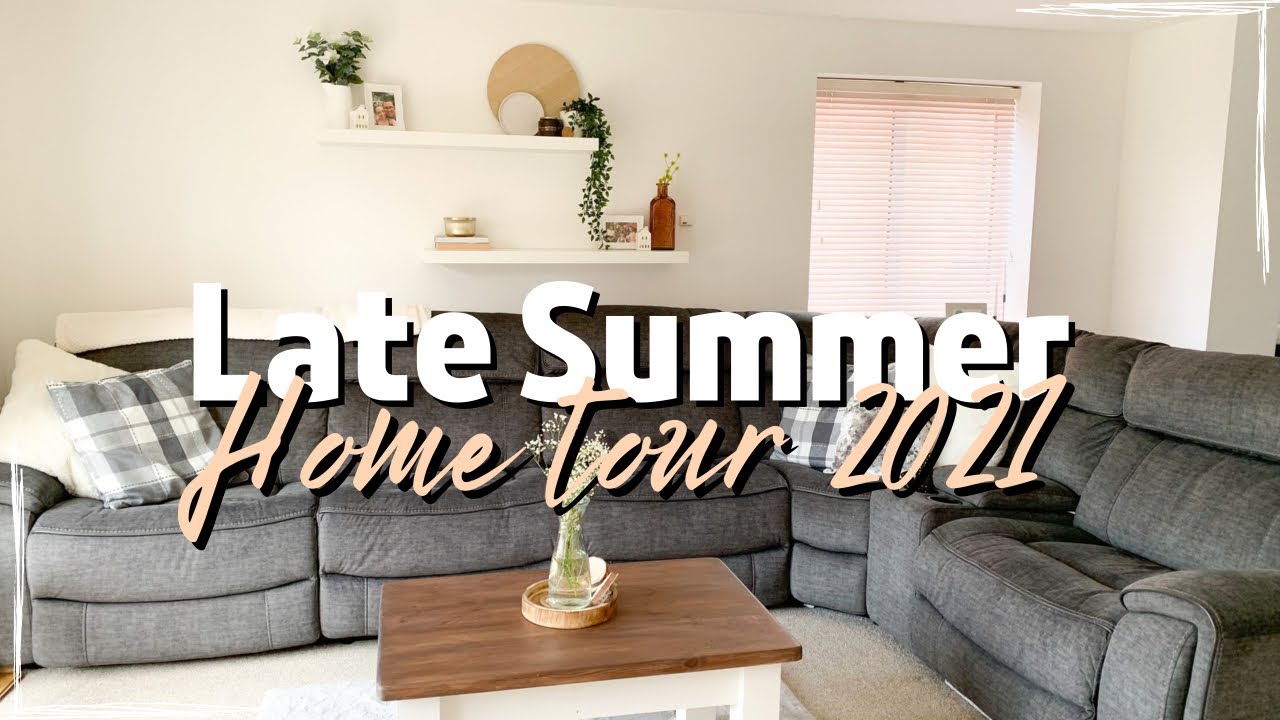 LATE SUMMER HOME TOUR 2021 | SUMMER HOME TOUR