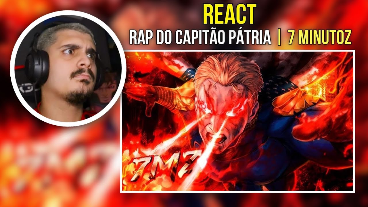 (REACT) Capitão Pátria (The Boys) - O QUE EU QUISER | 7 Minutoz
