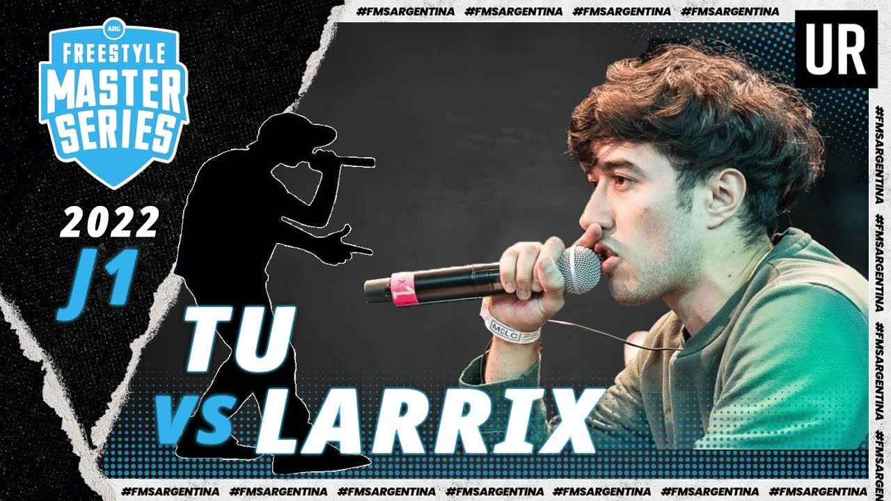 TU VS LARRIX | FORMATO FMS | ENTRENA TU FREESTYLE | 2022 |