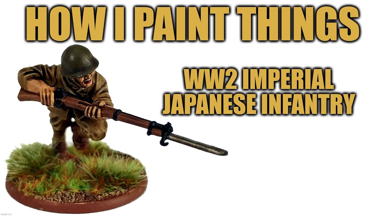 Speed Painting Imperial Japanese Infantry - How I Paint Things