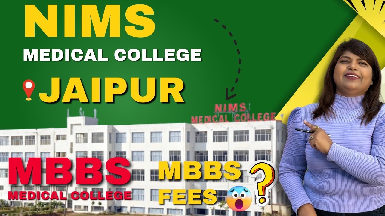 NIMS Medical College Jaipur – MBBS Admission 2025 | Fees | Seats | Eligibility & Counselling Details
