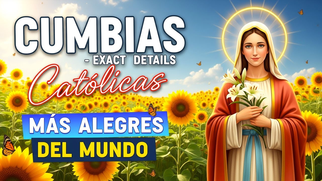 🎶 CUMBIAS CATÓLICAS ALEGRES 2026 🎶💛💛💖💖 ALABANZAS QUE TE HARÁN SONREÍR Y DAR GRACIAS A DIOS 💛�