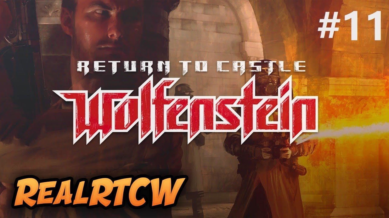 Return To Castle Wolfenstein RealRTCW Walkthrough Part 11