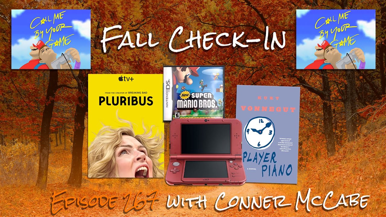 Fall Check-In Ft. Nintendo 3DS, Kurt Vonnegut, and Pluribus