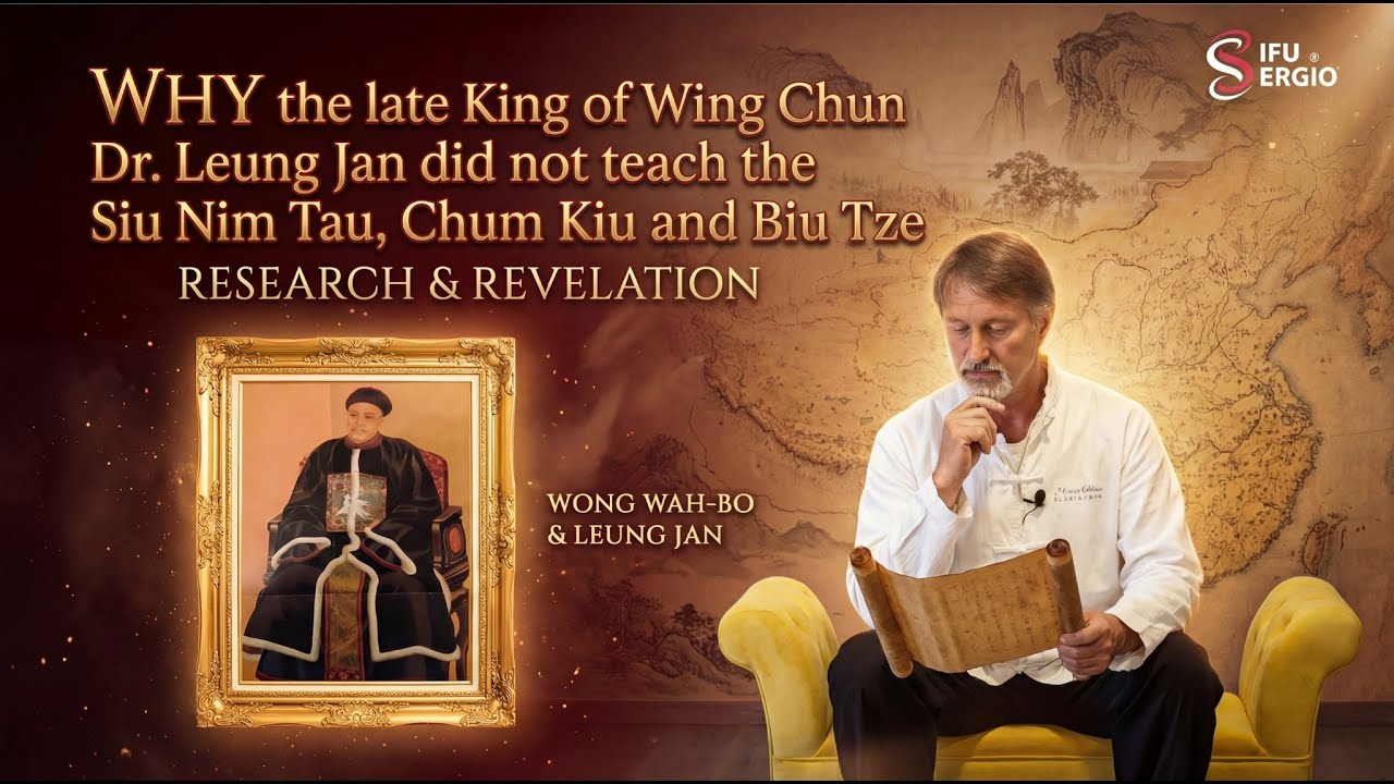 WHY the late King of Wing Chun Dr. Leung Jan did not teach the Siu Nim Tau, Chum Kiu and Biu Tze
