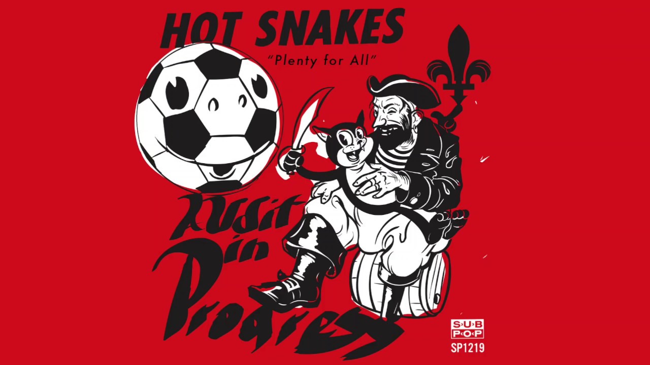 Hot Snakes - Plenty for All