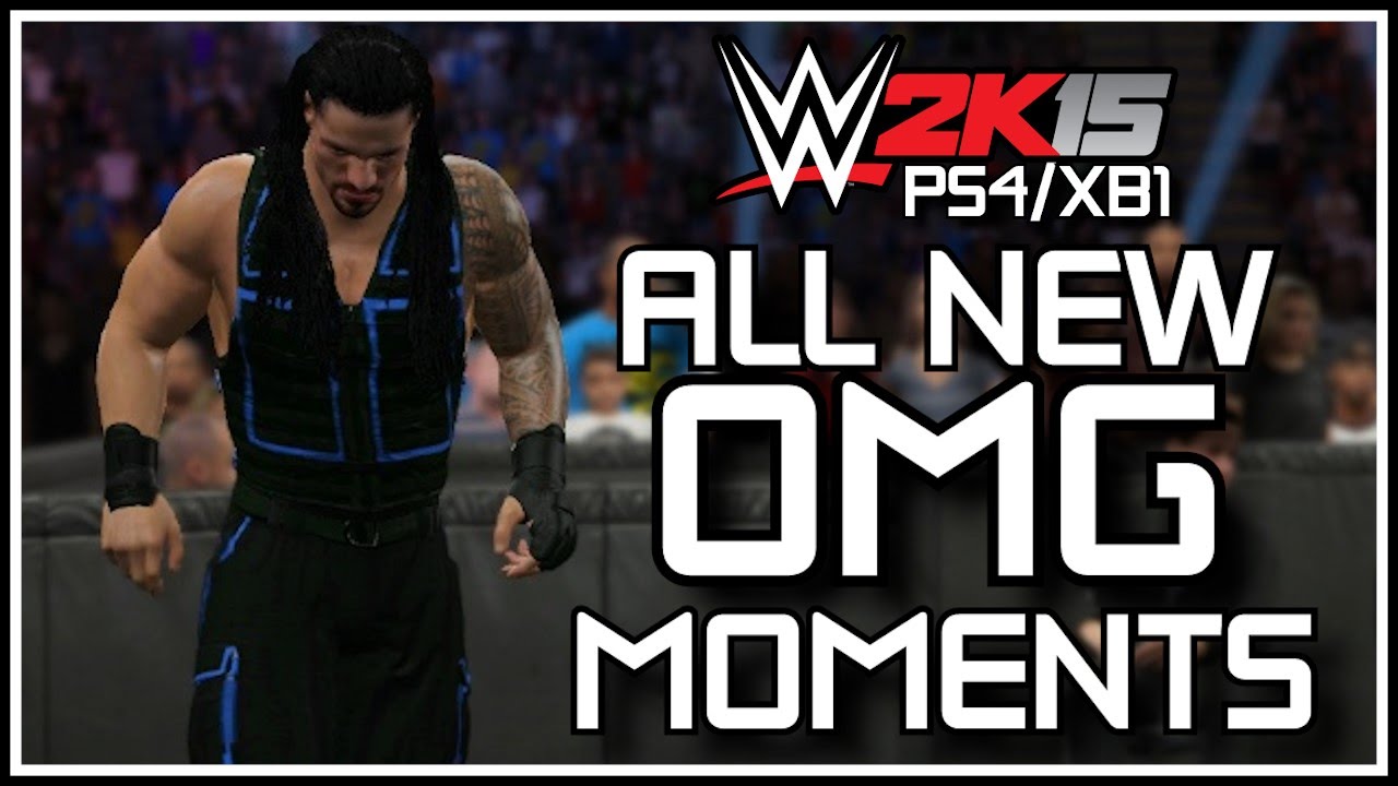 WWE 2K15 PS4/XB1 - All NEW OMG Moments! Including Current-Gen Exclusive OMG's!