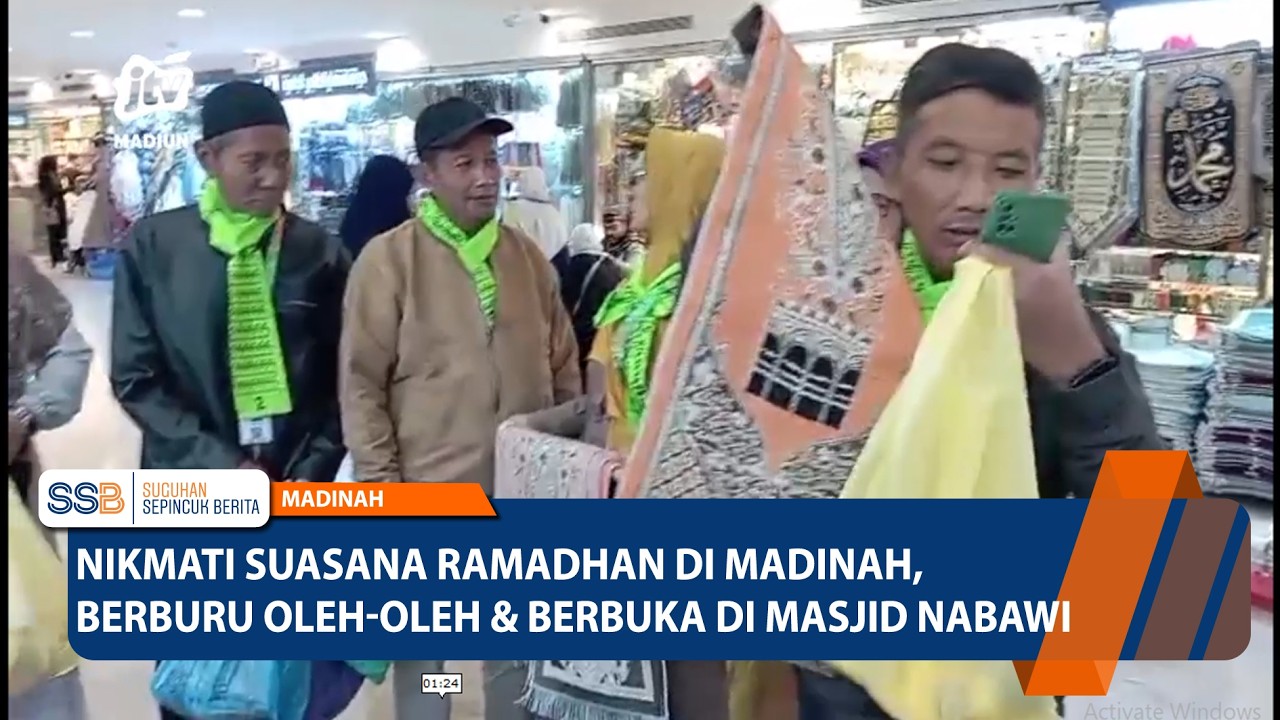 MADINAH - Nikmati Suasana Ramadhan di Madinah, Jemaah Berburu Oleh-Oleh & Berbuka di Masjid Nabawi