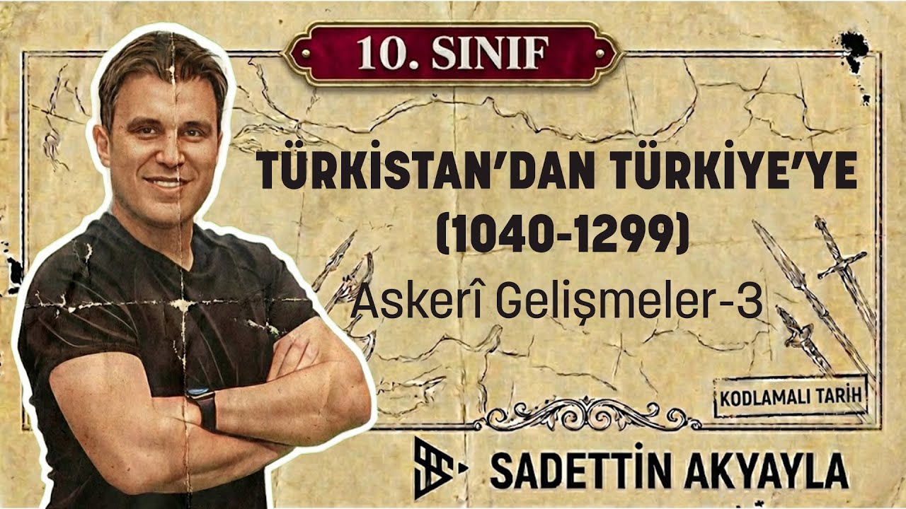 3) 10. SINIF TARİH - I.ÜNİTE: 1.1 Önemli Askeri Mücadelelerin Türk Tarihinin Seyrine Etkileri-3