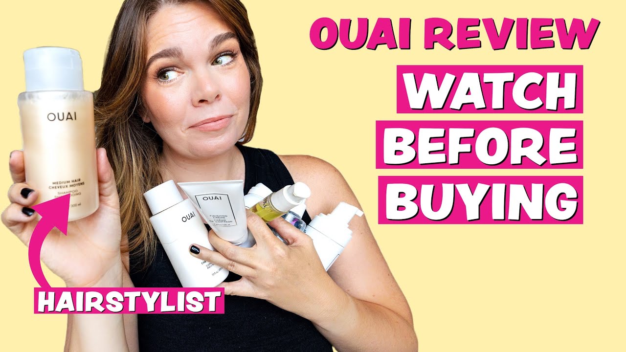 OUAI Hair Products - Review by a Pro Hairdresser