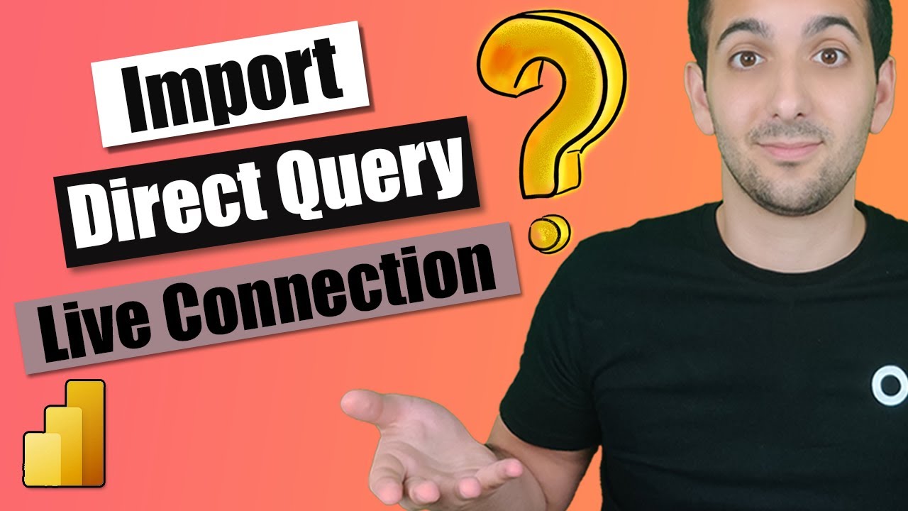 Power BI : Import VS Direct Query VS Live connection (n'hésite plus)