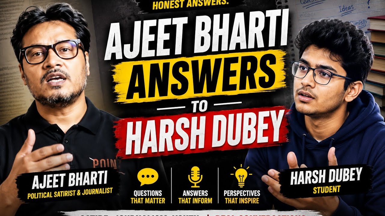 #ajeetbharti Answer to Harsh Dubey