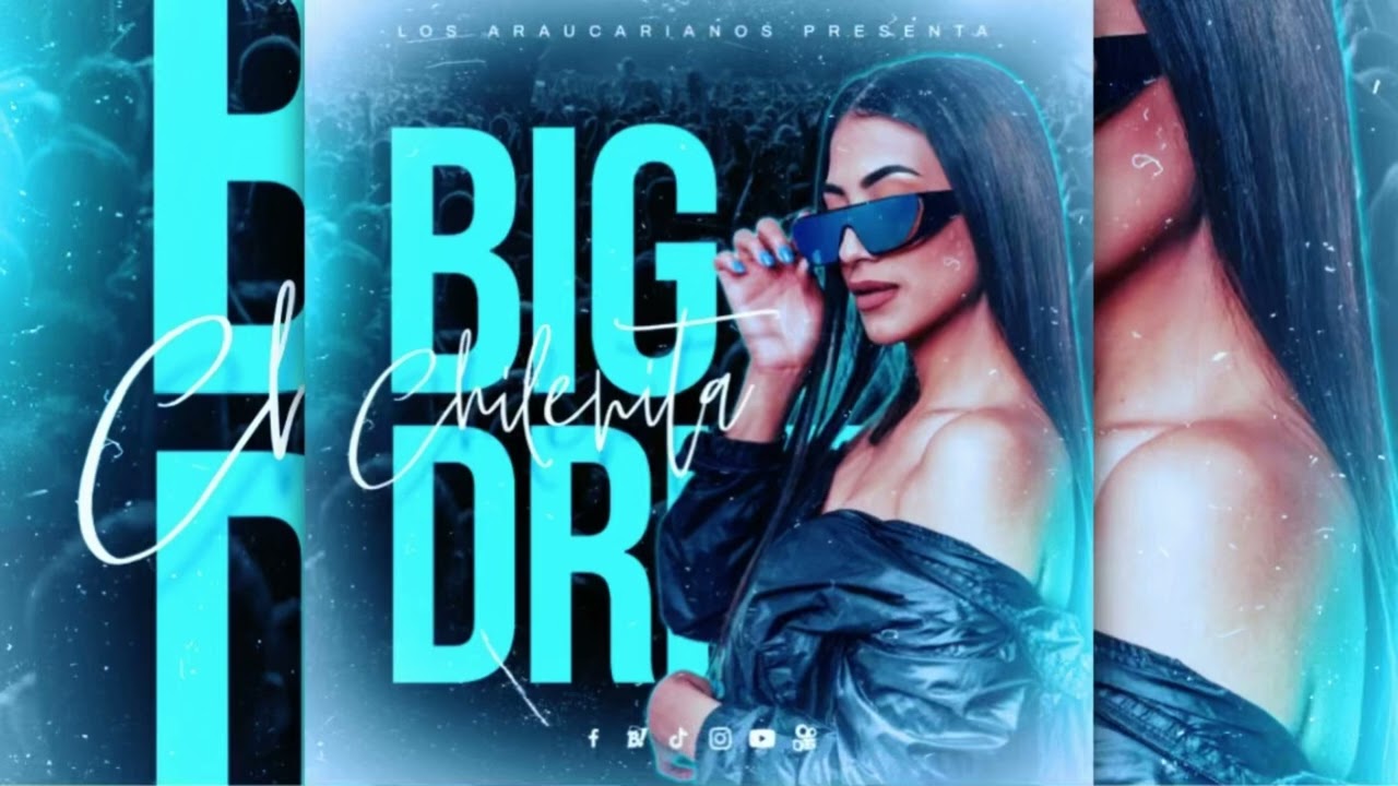 BIG DRIFT - CHILENITA (AUDIO OFFICIAL) #LOSARAUCARIANOS #ELEAMUSIC