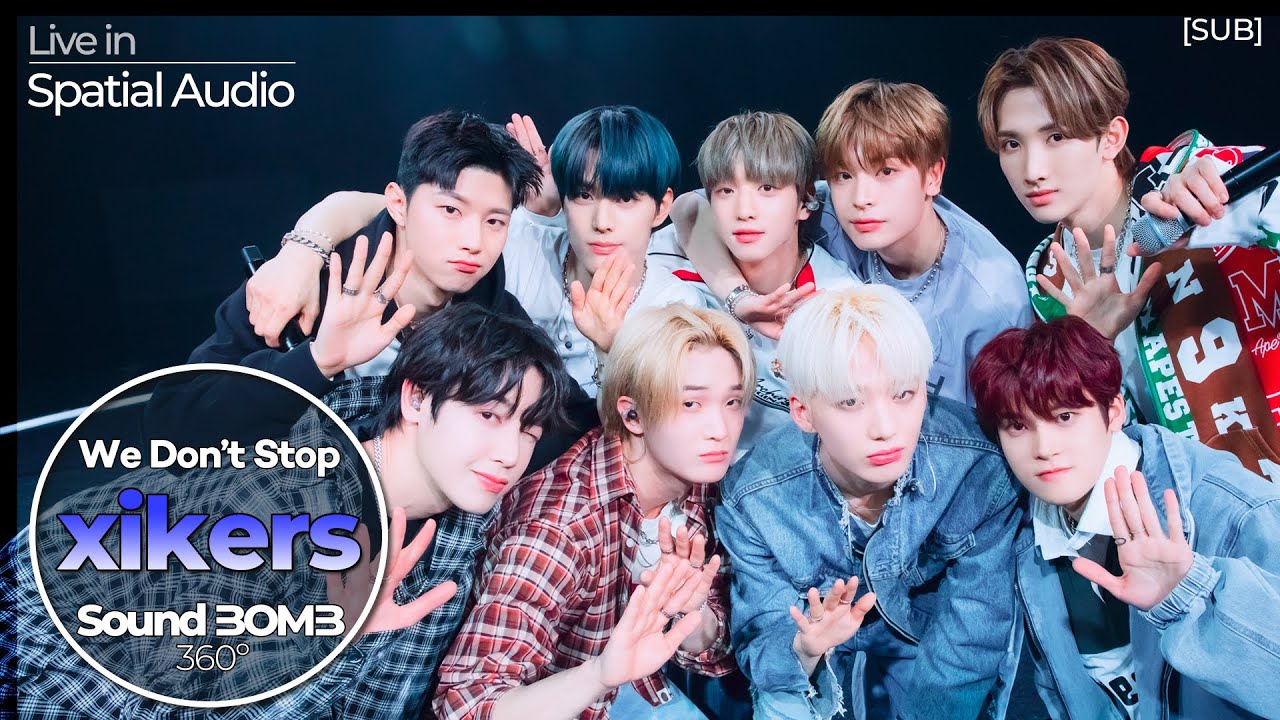 🎧xikers(싸이커스) - We Don't Stop｜공간음향🎧라이브｜SoundBOMB360˚(싸운드밤삼육공) [SUB]